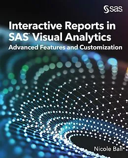 E-Book (epub) Interactive Reports in SAS® Visual Analytics von Nicole Ball