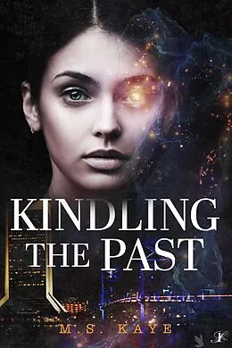 E-Book (epub) Kindling the Past von Kaye