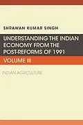 E-Book (epub) Understanding the Indian Economy from the Post-Reforms of 1991 von Shrawan Kumar Singh