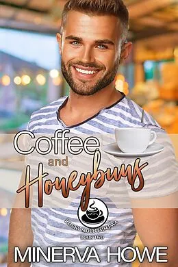 E-Book (epub) Coffee and Honeybuns (Rocky Mountain Java, #1) von Minerva Howe