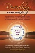 E-Book (epub) Revealing Higher Frequencies von Tim McConville, Franny Harcey
