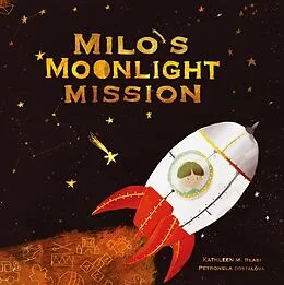 E-Book (epub) Milo's Moonlight Mission von Kathleen M. Blasi