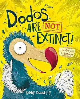 E-Book (epub) Dodos Are Not Extinct von Paddy Donnelly