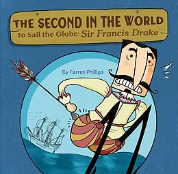 E-Book (epub) The Second in the World to Sail the Globe von Farren Phillips