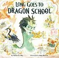E-Book (epub) Long Goes to Dragon School von Helen H. Wu