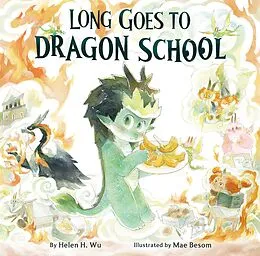 E-Book (epub) Long Goes to Dragon School von Helen H. Wu