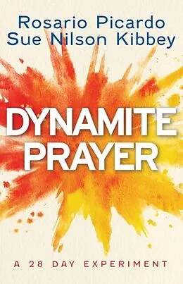 E-Book (epub) Dynamite Prayer von Rosario Picardo, Sue Nilson Kibbey