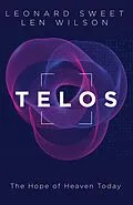 E-Book (epub) Telos von Leonard Sweet, Len Wilson