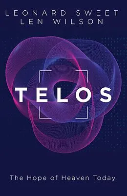 E-Book (epub) Telos von Leonard Sweet, Len Wilson