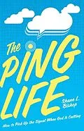 E-Book (epub) The Ping Life von Shane L. Bishop