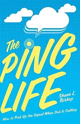 E-Book (epub) The Ping Life von Shane L. Bishop