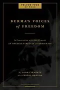 E-Book (epub) Burma's Voices of Freedom in Conversation with Alan Clements, Volume 4 of 4 von Alan E Clements, Fergus Harlow