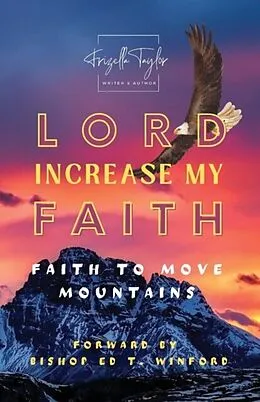 E-Book (epub) LORD Increase My FAITH von Frizella Taylor