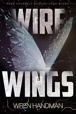 E-Book (epub) Wire Wings von Wren Handman