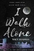 E-Book (epub) I Walk Alone von Wren Handman