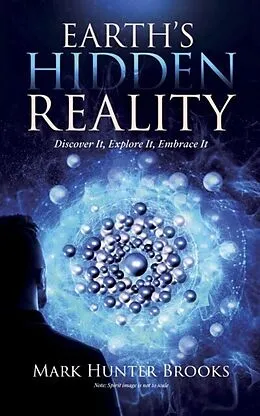 E-Book (epub) Earth's Hidden Reality von Mark Hunter Brooks
