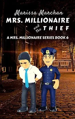 E-Book (epub) Mrs. Millionaire and the Thief (6, #2) von Marissa Marchan