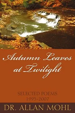 E-Book (epub) Autumn Leaves at Twilight von Allan Mohl