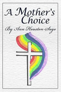 E-Book (epub) A Mother's Choice von Ann Houston-Sago