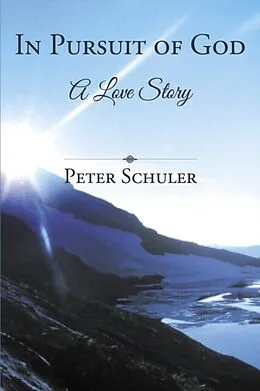 E-Book (epub) In Pursuit of God von Peter Schuler