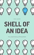 E-Book (epub) Shell of an Idea: The Untold History of PowerShell von Don Jones