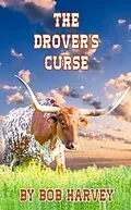 E-Book (epub) The Drover's Curse von Bob Harvey