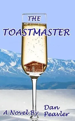 E-Book (epub) The Toastmaster von Dan Peavler