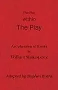 Kartonierter Einband The Play within the Play von William Shakespeare