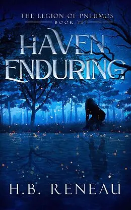 E-Book (epub) Haven Enduring (The Legion of Pneumos, #2) von H. B. Reneau