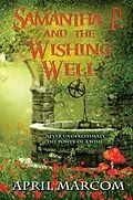 E-Book (epub) Samantha P. and the Wishing Well von April Marcom
