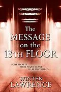 E-Book (epub) The Message on the 13th Floor von Winter Lawrence