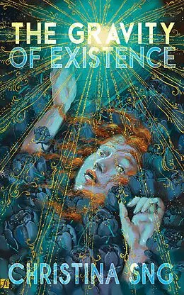 E-Book (epub) The Gravity of Existence von Christina Sng