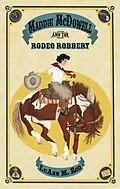 E-Book (epub) Maddie McDowell and the Rodeo Robbery von LuAnn Rod