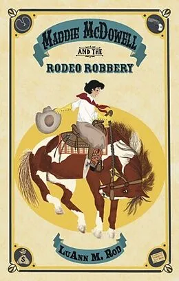 E-Book (epub) Maddie McDowell and the Rodeo Robbery von LuAnn Rod