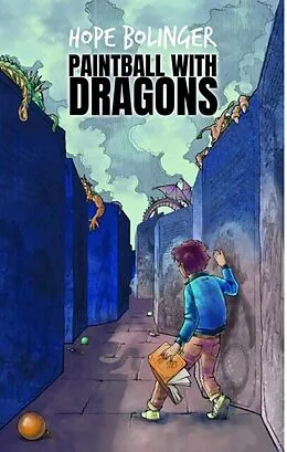 E-Book (epub) Paintball With Dragons von Hope Bolinger