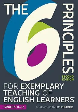E-Book (epub) 6 Principles for Exemplary Teaching of English Learners(R): Grades K-12, Second Edition von TESOL Writing Team