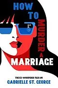 E-Book (epub) How to Murder a Marriage von Gabrielle St. George