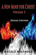 E-Book (epub) A New Mind for Christ Volume 3 von Angelo Melendez