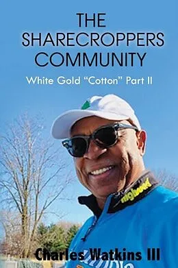 E-Book (epub) THE SHARECROPPERS COMMUNITY von Charles Watkins III