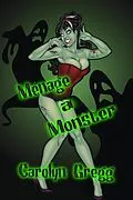 E-Book (epub) Menage a Monster von Carolyn Gregg, Linda Mooney