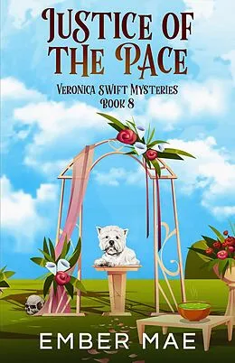 E-Book (epub) Justice of the Pace (Veronica Swift Mysteries, #8) von Ember Mae