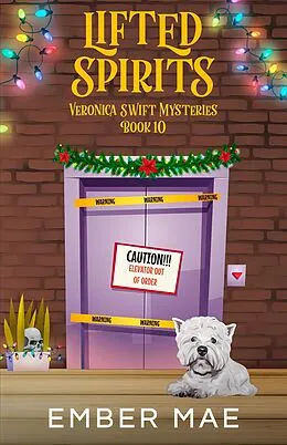 E-Book (epub) Lifted Spirits (Veronica Swift Mysteries, #10) von Ember Mae