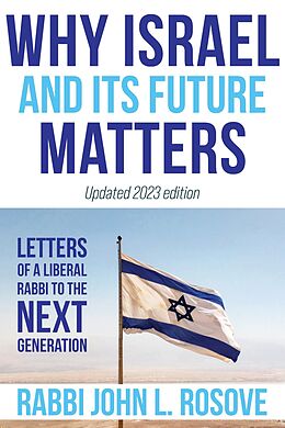 Why Israel (and Its Future) Matters Von John L. Rosove: Englisches E 