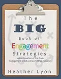 E-Book (epub) The BIG Book of Engagement Strategies von Heather Lyon