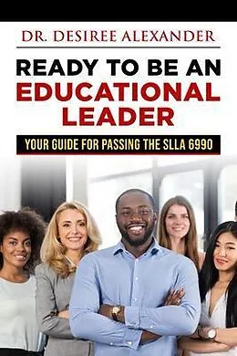 E-Book (epub) Ready to Be an Educational Leader von Desiree Alexander