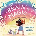 E-Book (pdf) My Brain Is Magic von Prasha Sooful