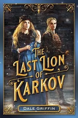 E-Book (epub) The Last Lion of Karkov von Dale Griffin
