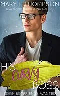 E-Book (epub) His Curvy Boss (Book Boyfriends Wanted, #12) von Mary E Thompson