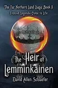 E-Book (epub) The Heir of Lemminkainen von David Allen Schlaefer