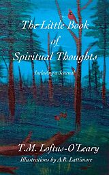 eBook (epub) The Little Book of Spiritual Thoughts de T. M. Loftus-O'Leary